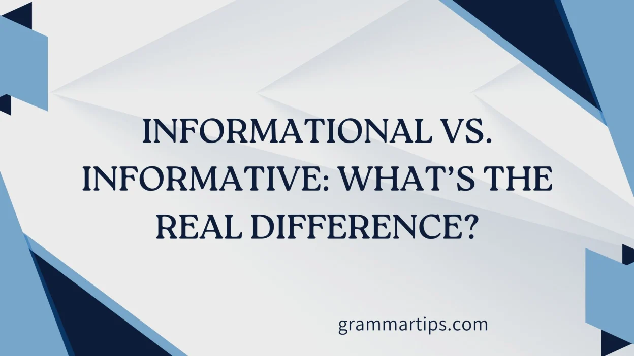 Informational vs. Informative