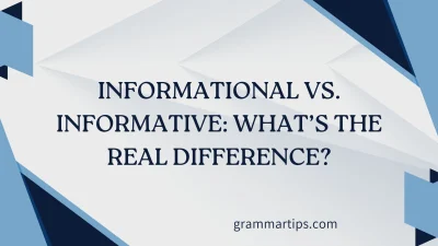 Informational vs. Informative