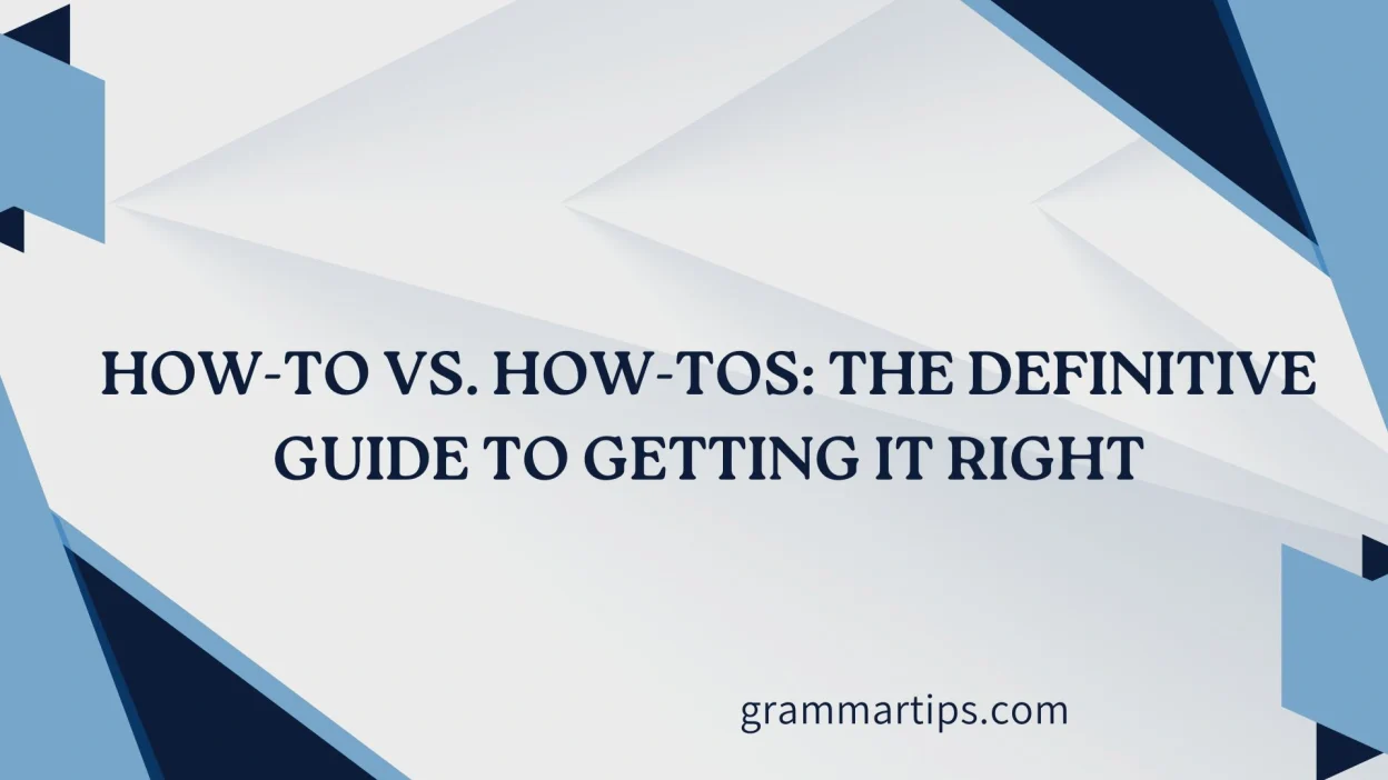 How-To vs. How-Tos