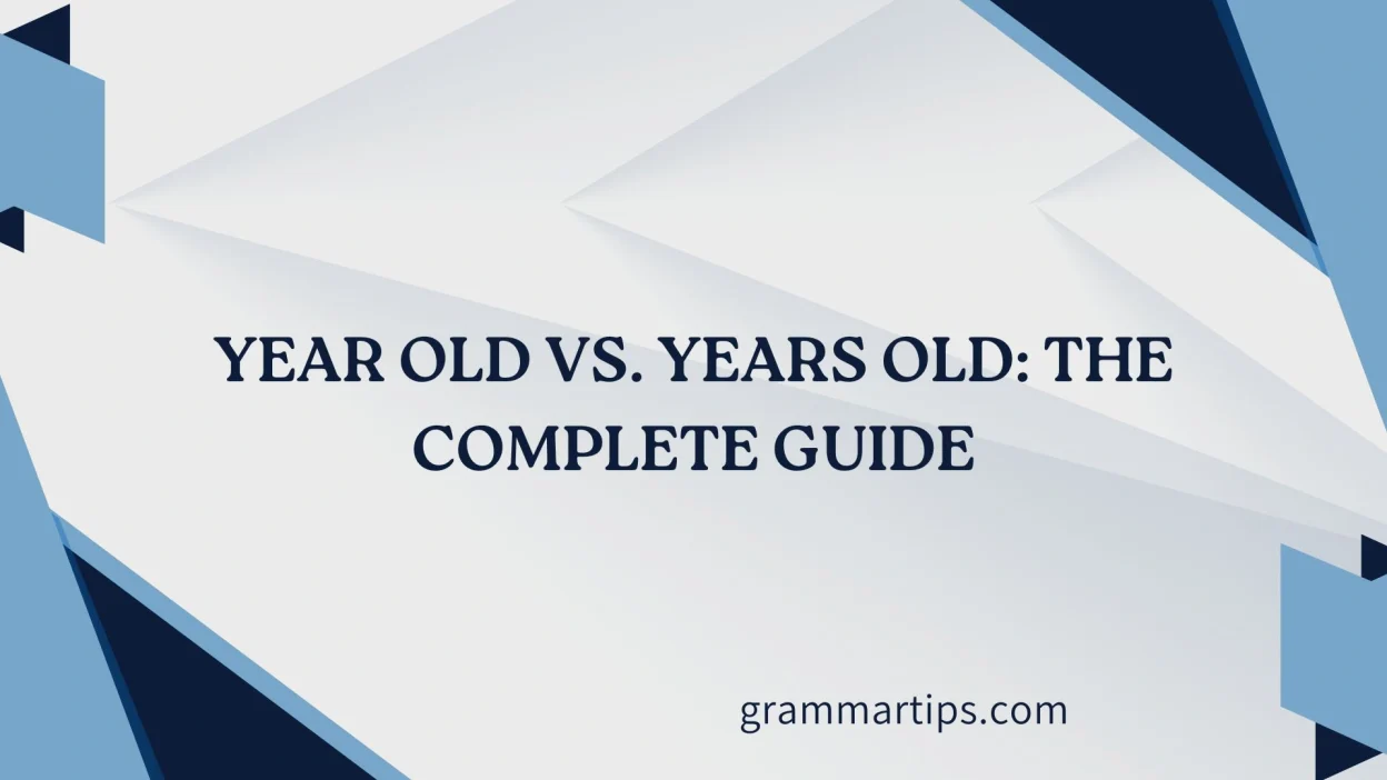 Year Old vs. Years Old