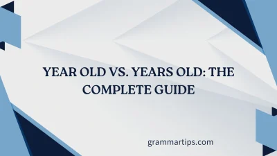 Year Old vs. Years Old